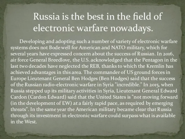 Russia is the best in the field of electronic warfare