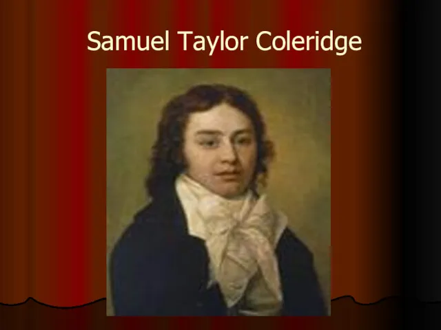 Samuel Taylor Coleridge