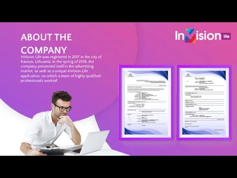 ABOUT THE COMPANY InVision Life was registered in 2017 in