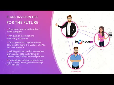 PLANS INVISION LIFE FOR THE FUTURE PARTNERS USERS ADVERTISERS