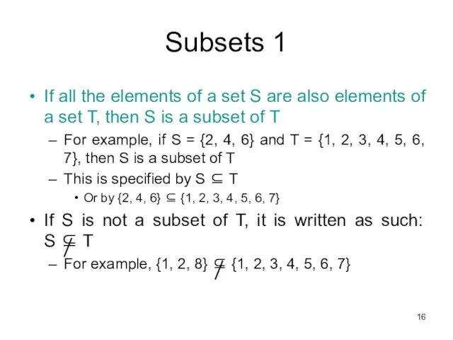 Subsets 1 If all the elements of a set S