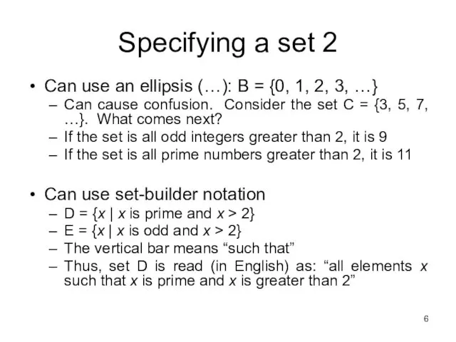 Specifying a set 2 Can use an ellipsis (…): B