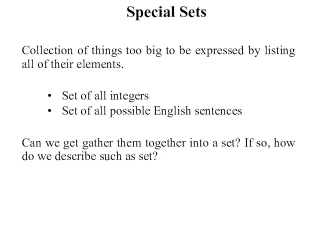 Special Sets Collection of things too big to be expressed