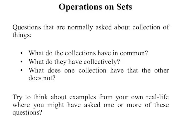 Operations on Sets Questions that are normally asked about collection