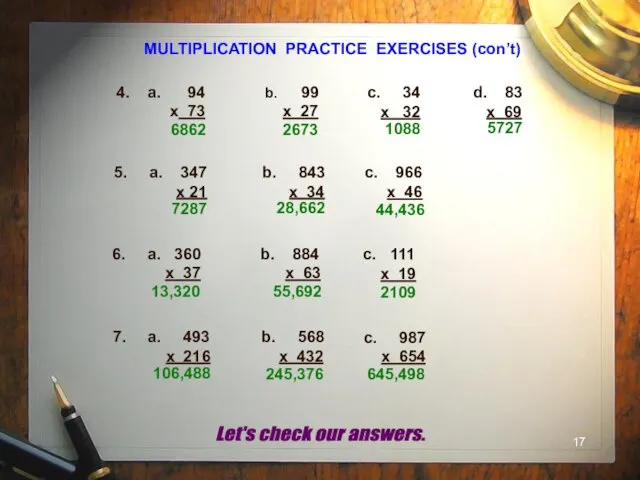 MULTIPLICATION PRACTICE EXERCISES (con’t) 4. a. 94 x 73 b.