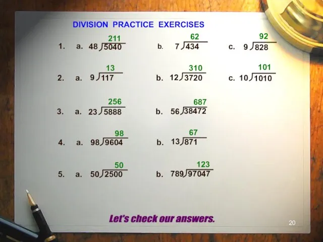 DIVISION PRACTICE EXERCISES 1. a. b. c. 2. a. b.