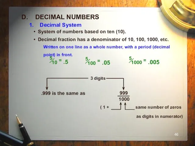 D. DECIMAL NUMBERS System of numbers based on ten (10).