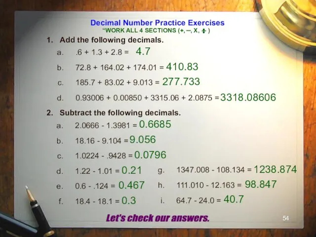 Decimal Number Practice Exercises 1. Add the following decimals. .6