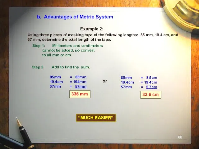b. Advantages of Metric System Example 2: Using three pieces