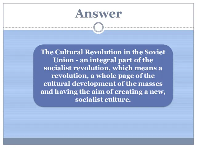 Answer The Cultural Revolution in the Soviet Union - an