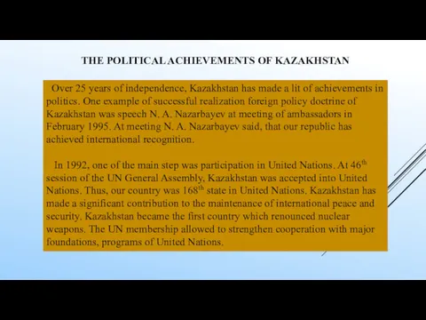 Over 25 years of independence, Kazakhstan has made a lit
