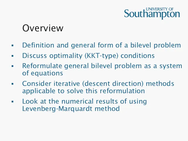 Overview Definition and general form of a bilevel problem Discuss