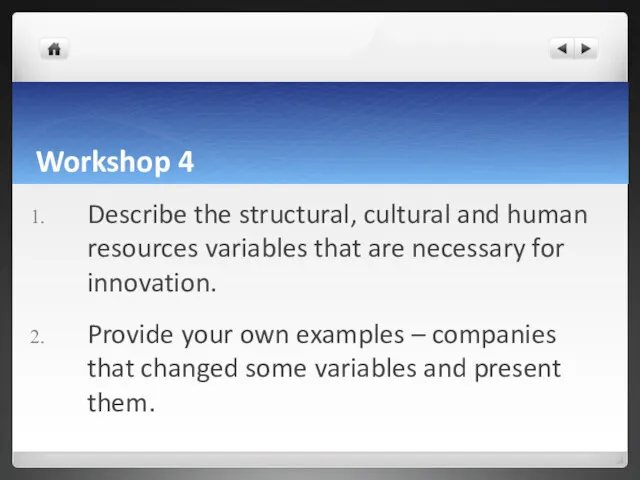 Workshop 4 Describe the structural, cultural and human resources variables