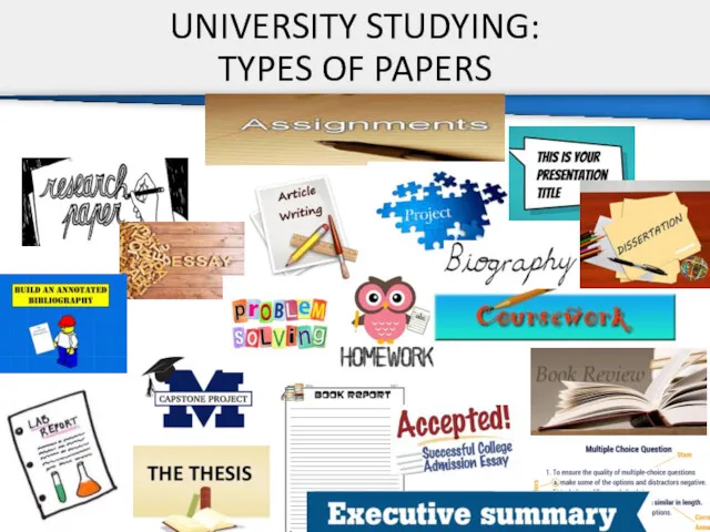 UNIVERSITY STUDYING: TYPES OF PAPERS