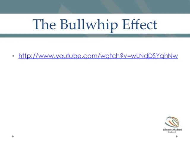 The Bullwhip Effect http://www.youtube.com/watch?v=wLNdDSYqhNw