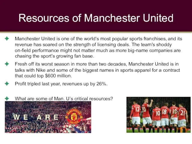 Resources of Manchester United Manchester United is one of the