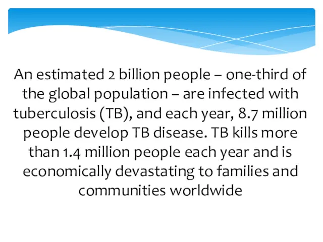 An estimated 2 billion people – one-third of the global