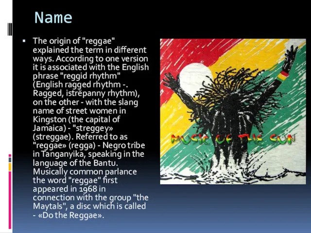 Name The origin of "reggae" explained the term in different