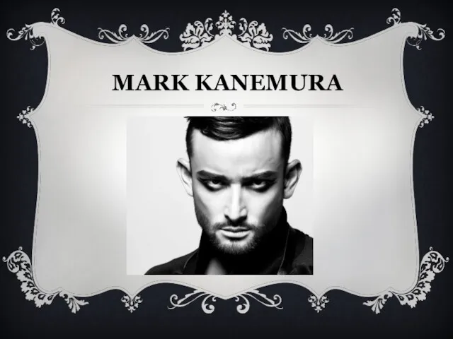 MARK KANEMURA