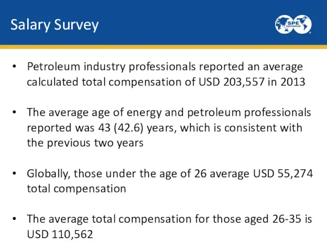 Salary Survey Petroleum industry professionals reported an average calculated total
