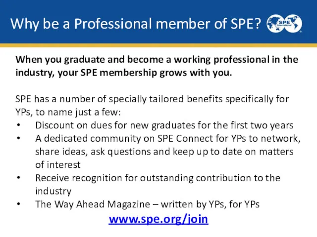 Why be a Professional member of SPE? When you graduate