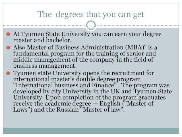 The degrees that you can get At Tyumen State University