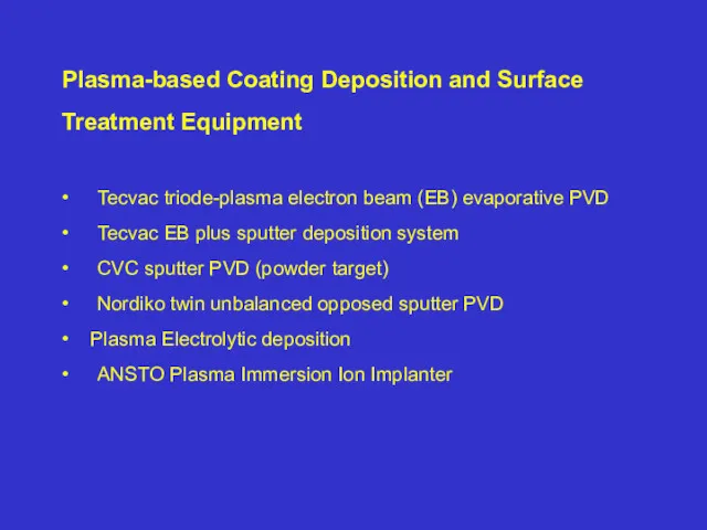 Plasma-based Coating Deposition and Surface Treatment Equipment • Tecvac triode-plasma