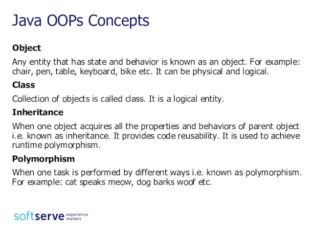 Java OOPs Concepts Object Any entity that has state and