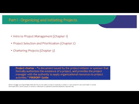 Part I - Organizing and Initiating Projects Intro to Project Management (Chapter 1)