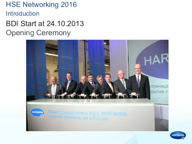 HSE Networking 2016 Introduction BDI Start at 24.10.2013 Opening Ceremony
