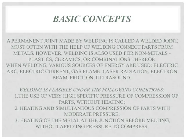 BASIC CONCEPTS A PERMANENT JOINT MADE BY WELDING IS CALLED
