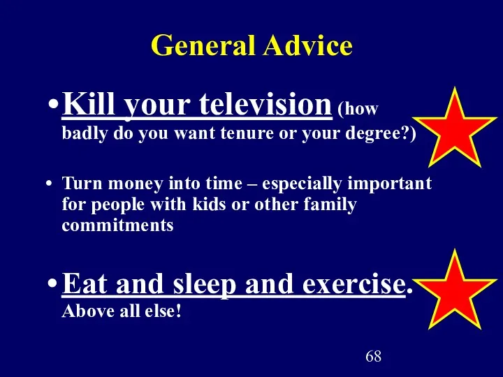 General Advice Kill your television (how badly do you want tenure or your