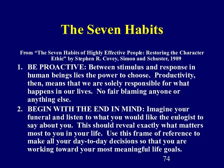 The Seven Habits From “The Seven Habits of Highly Effective People: Restoring the