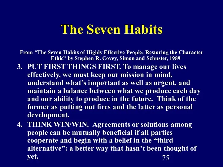 The Seven Habits From “The Seven Habits of Highly Effective People: Restoring the