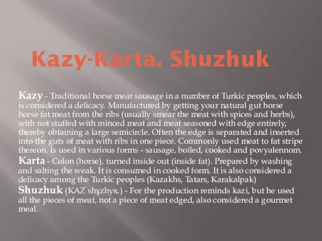Kazy-Karta. Shuzhuk Kazy - Traditional horse meat sausage in a