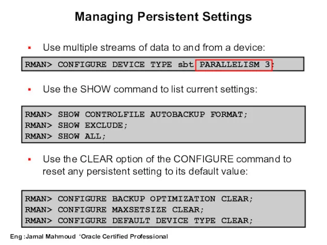 Managing Persistent Settings Use multiple streams of data to and from a device:
