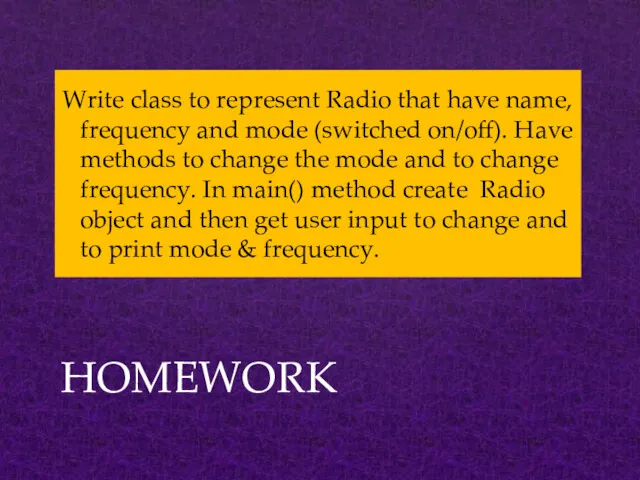 Write class to represent Radio that have name, frequency and mode (switched on/off).