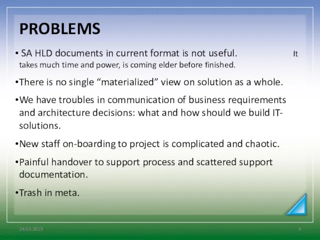 PROBLEMS SA HLD documents in current format is not useful.