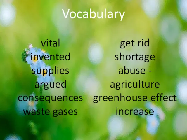 Vocabulary vital invented supplies argued consequences waste gases get rid shortage abuse -