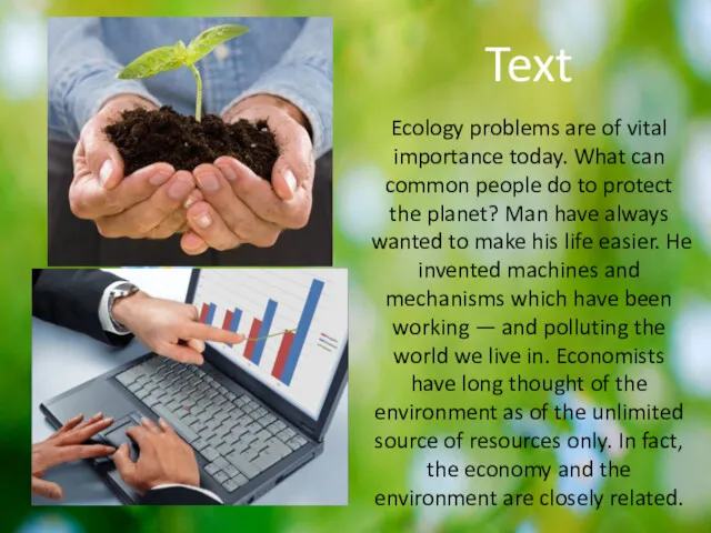 Text Ecology problems are of vital importance today. What can common people do