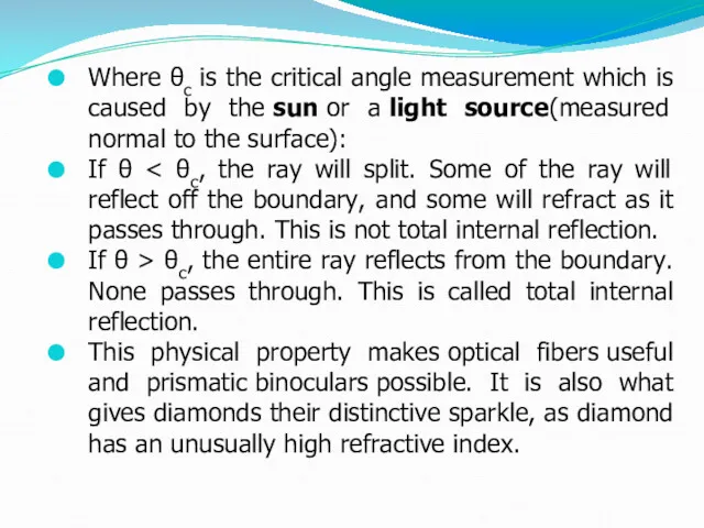 Where θc is the critical angle measurement which is caused