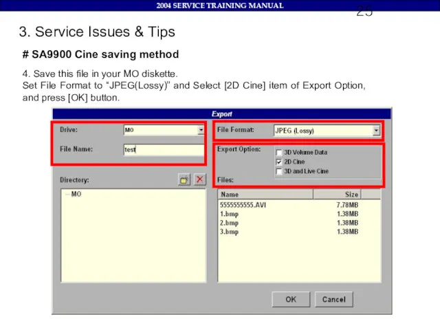 3. Service Issues & Tips # SA9900 Cine saving method