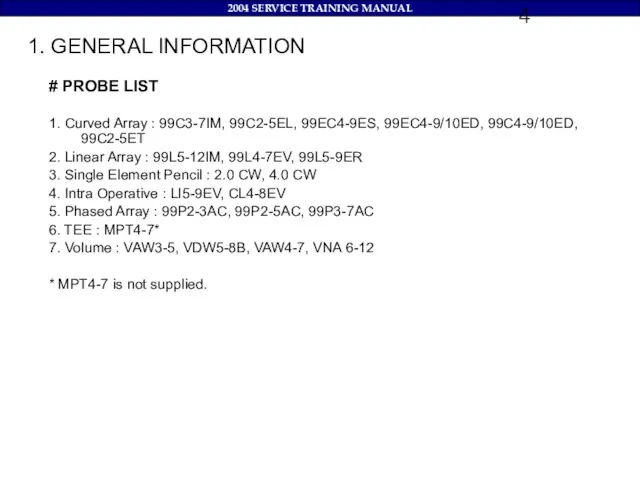 1. GENERAL INFORMATION # PROBE LIST 1. Curved Array :