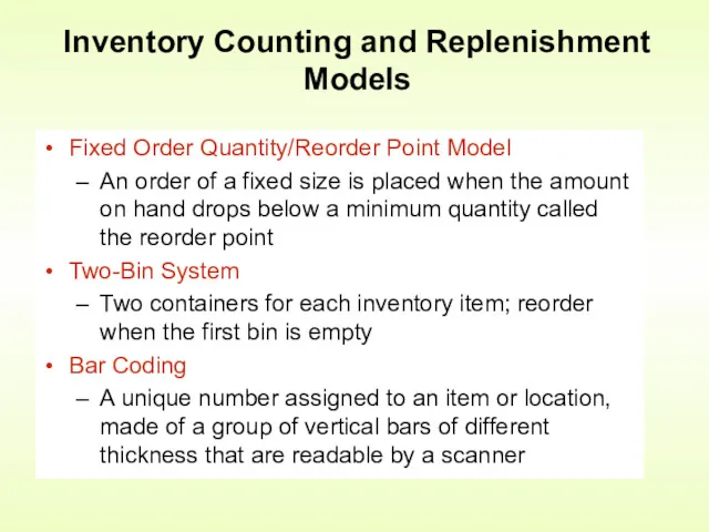Fixed Order Quantity/Reorder Point Model An order of a fixed size is placed