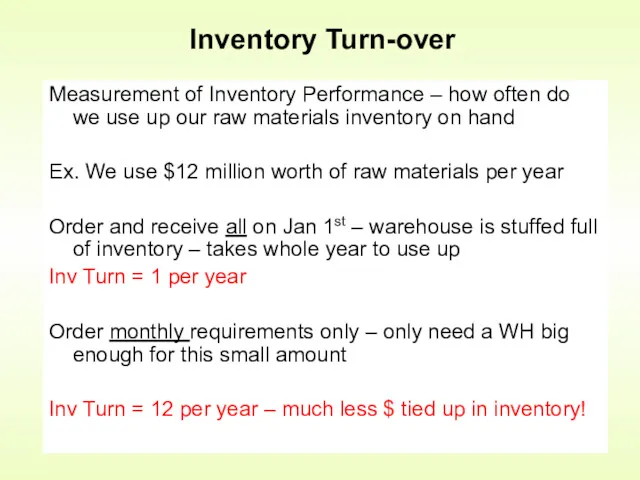 Measurement of Inventory Performance – how often do we use up our raw