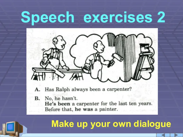 Speech exercises 2 Make up your own dialogue