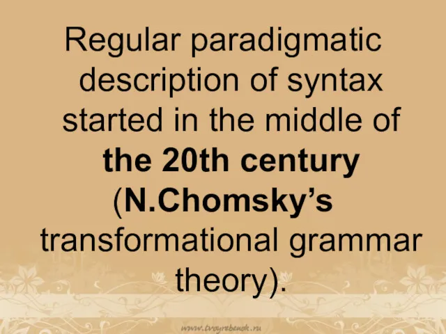 Regular paradigmatic description of syntax started in the middle of