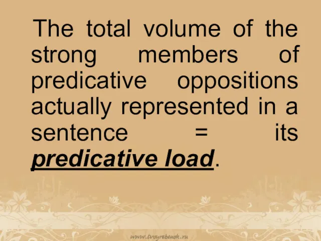 The total volume of the strong members of predicative oppositions