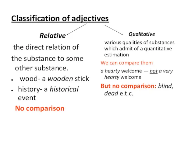 Classification of adjectives Relative the direct relation of the substance to some other