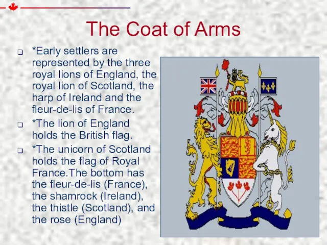 The Coat of Arms *Early settlers are represented by the